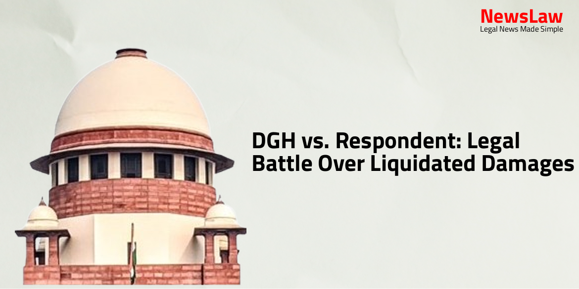 DGH vs. Respondent: Legal Battle Over Liquidated Damages