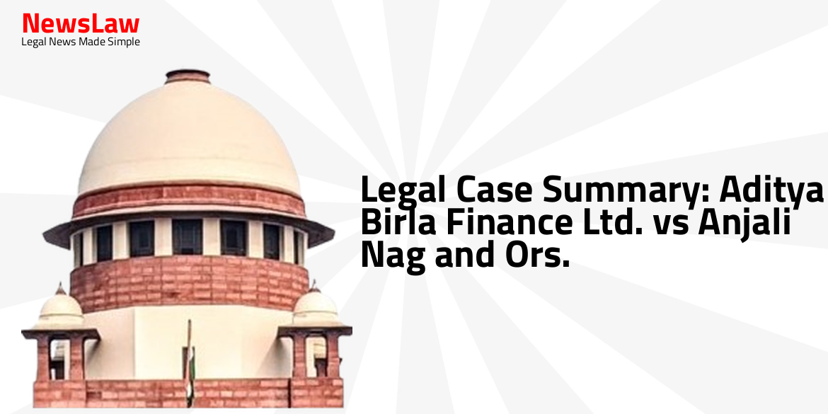 Legal Case Summary: Aditya Birla Finance Ltd. vs Anjali Nag and Ors.