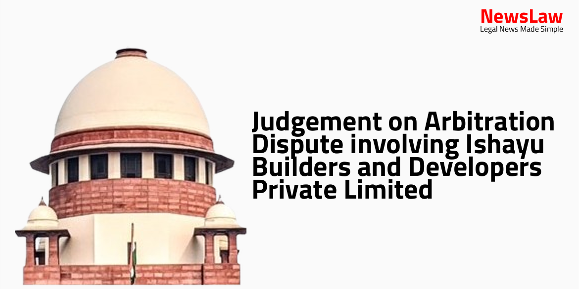 Judgement on Arbitration Dispute involving Ishayu Builders and Developers Private Limited