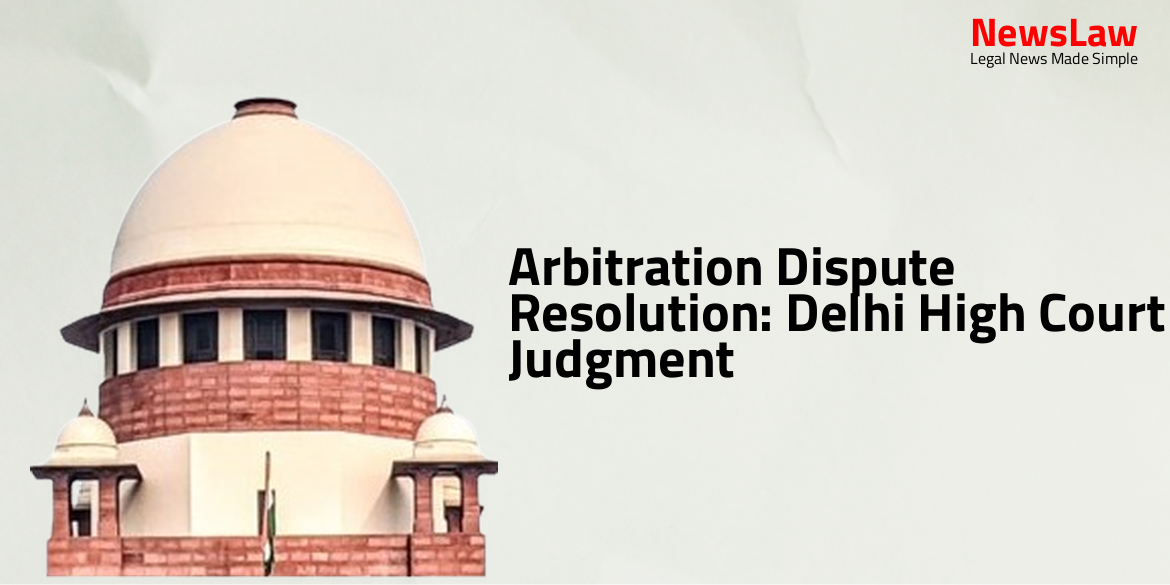Arbitration Dispute Resolution: Delhi High Court Judgment