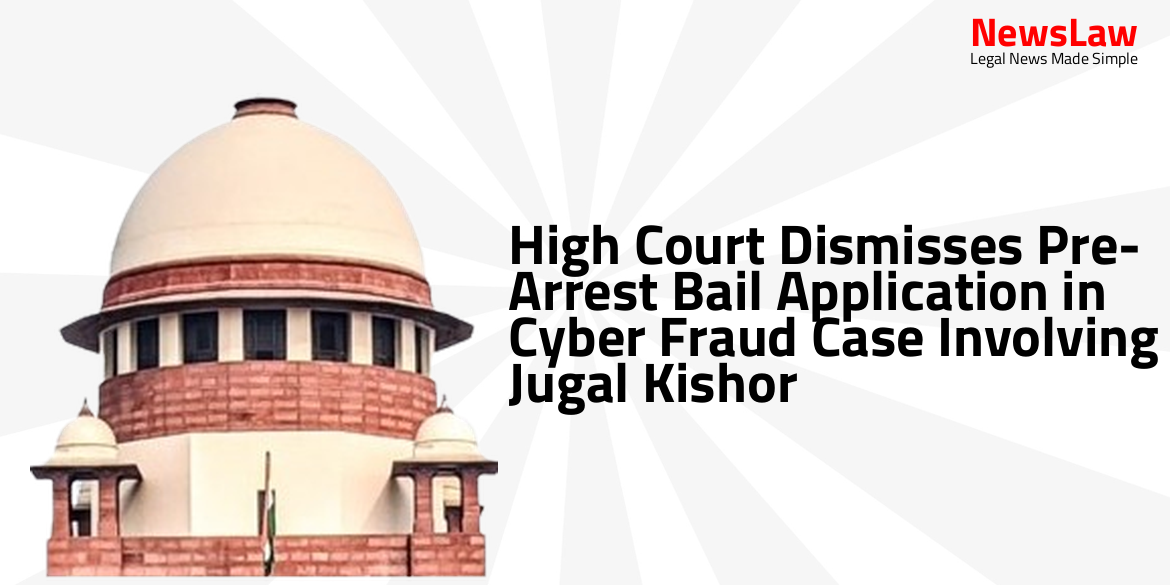 High Court Dismisses Pre-Arrest Bail Application in Cyber Fraud Case Involving Jugal Kishor