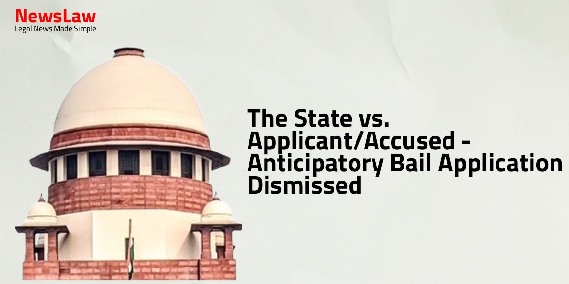 The State vs. Applicant/Accused – Anticipatory Bail Application Dismissed