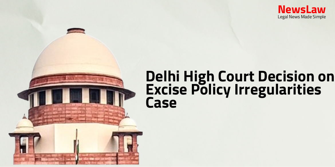 Delhi High Court Decision on Excise Policy Irregularities Case