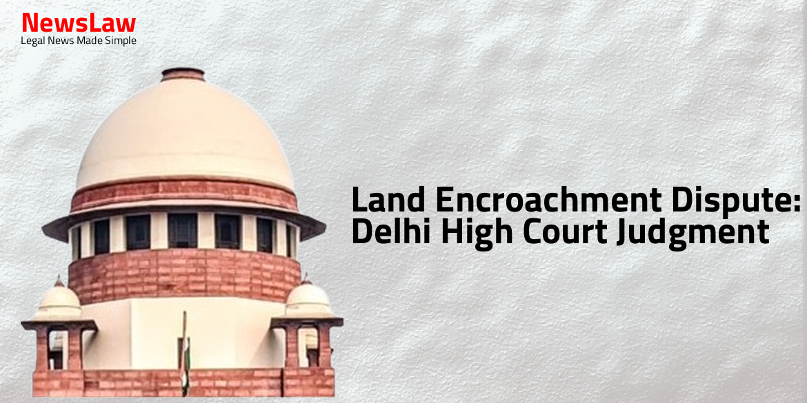 Land Encroachment Dispute: Delhi High Court Judgment