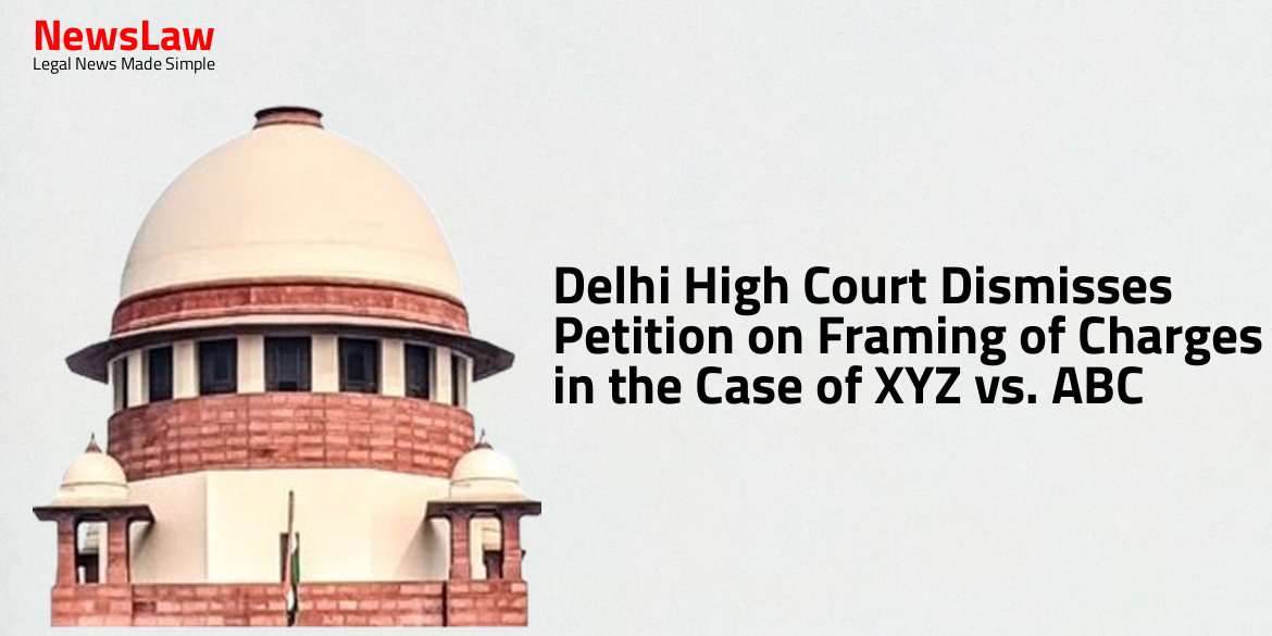 Delhi High Court Dismisses Petition on Framing of Charges in the Case of XYZ vs. ABC