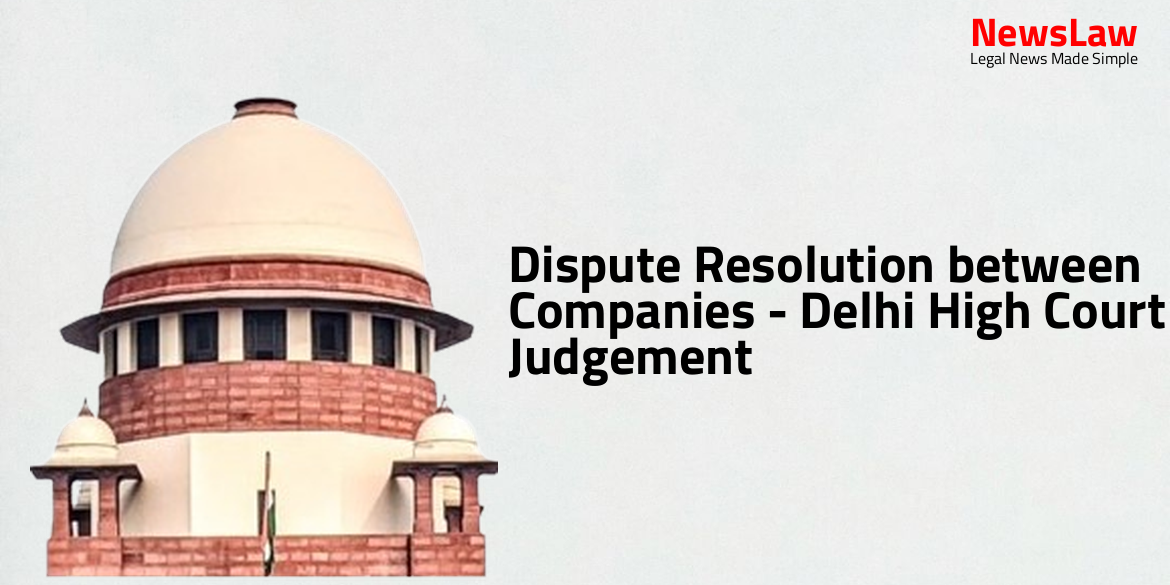 Dispute Resolution between Companies – Delhi High Court Judgement