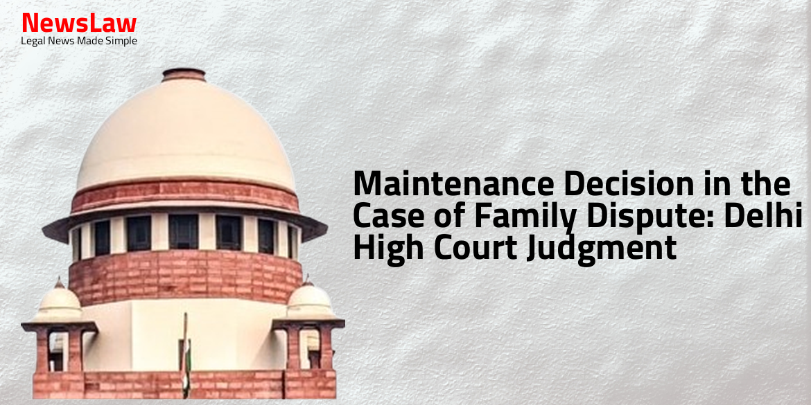 Maintenance Decision in the Case of Family Dispute: Delhi High Court Judgment