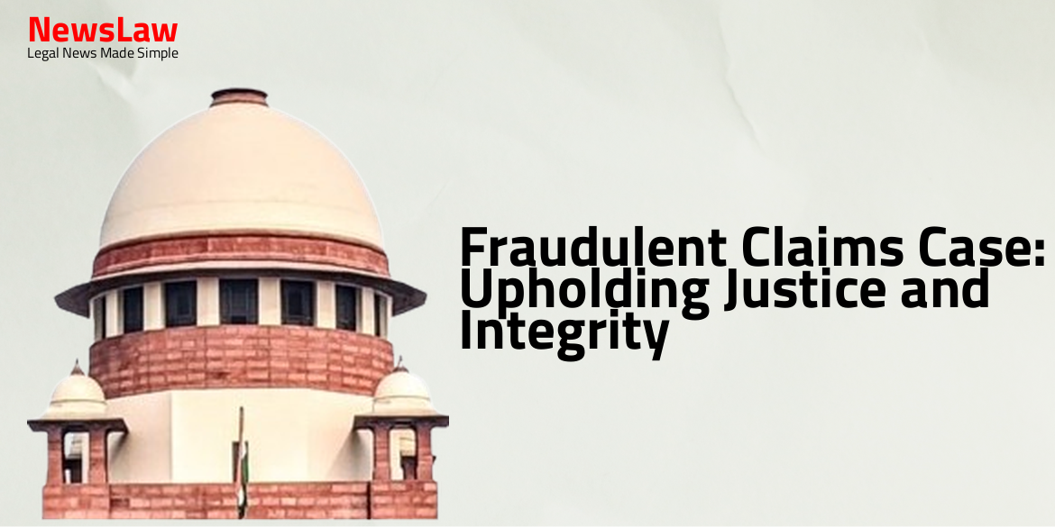 Fraudulent Claims Case: Upholding Justice and Integrity