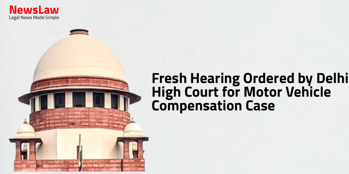 Fresh Hearing Ordered by Delhi High Court for Motor Vehicle Compensation Case