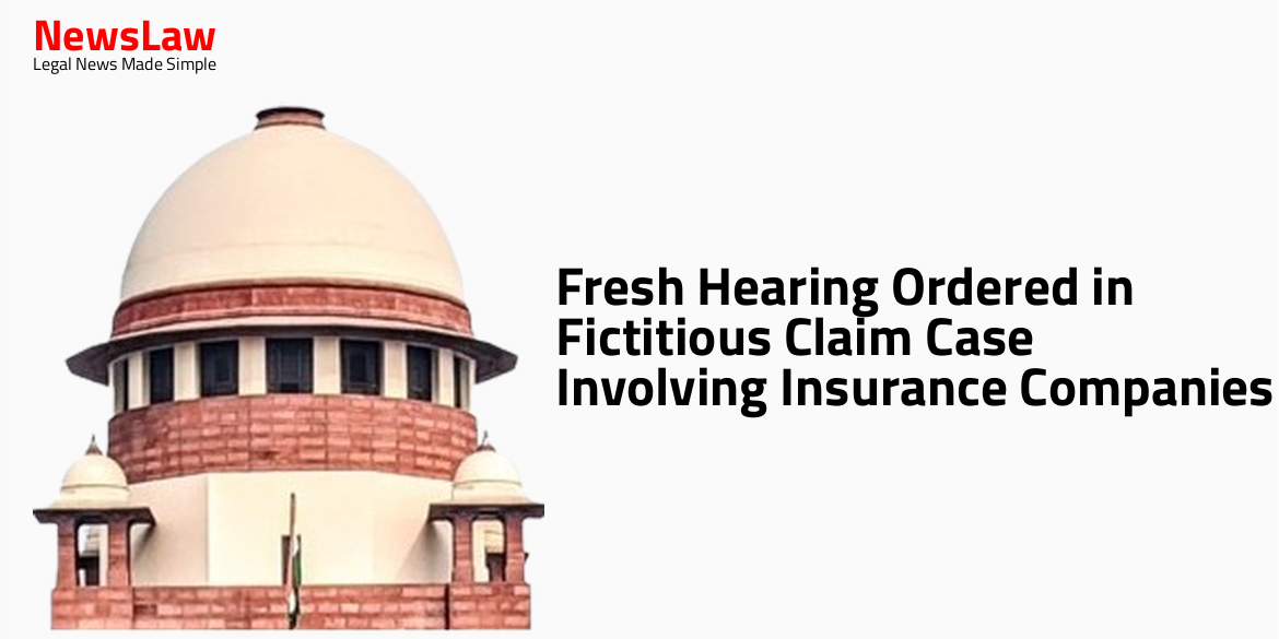 Fresh Hearing Ordered in Fictitious Claim Case Involving Insurance Companies