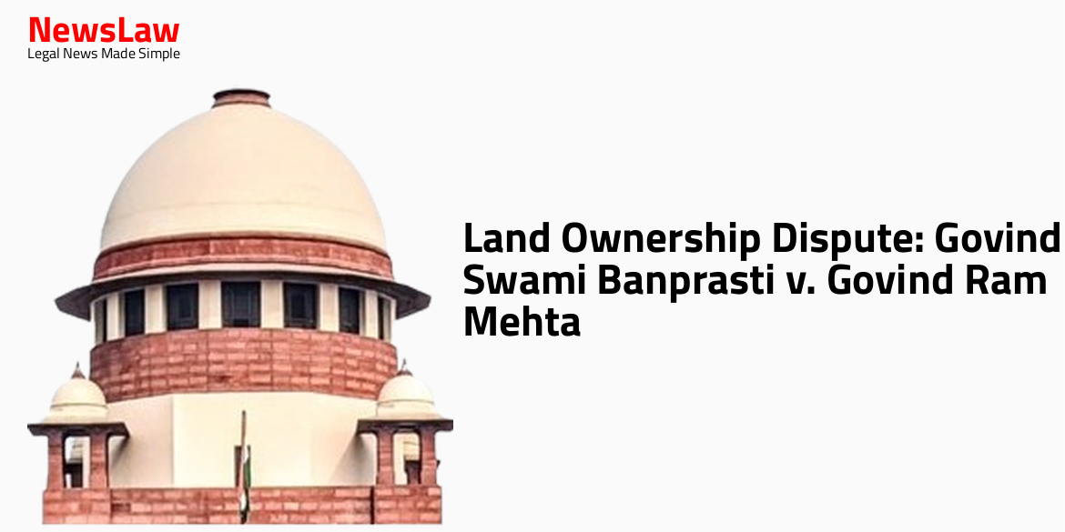 Land Ownership Dispute: Govind Swami Banprasti v. Govind Ram Mehta