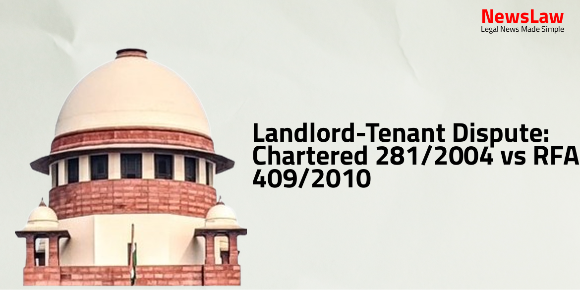 Landlord-Tenant Dispute: Chartered 281/2004 vs RFA 409/2010