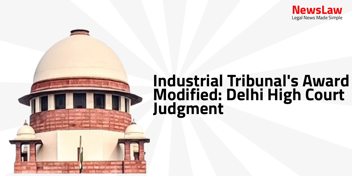 Industrial Tribunal’s Award Modified: Delhi High Court Judgment
