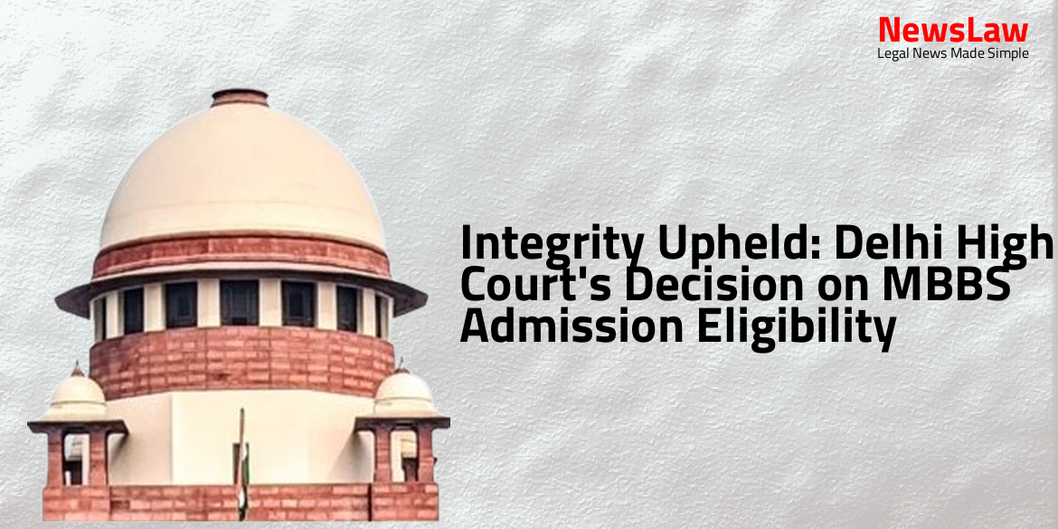 Integrity Upheld: Delhi High Court’s Decision on MBBS Admission Eligibility