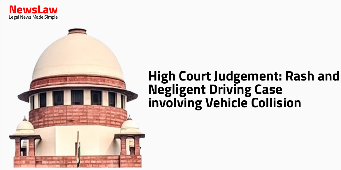 High Court Judgement: Rash and Negligent Driving Case involving Vehicle Collision