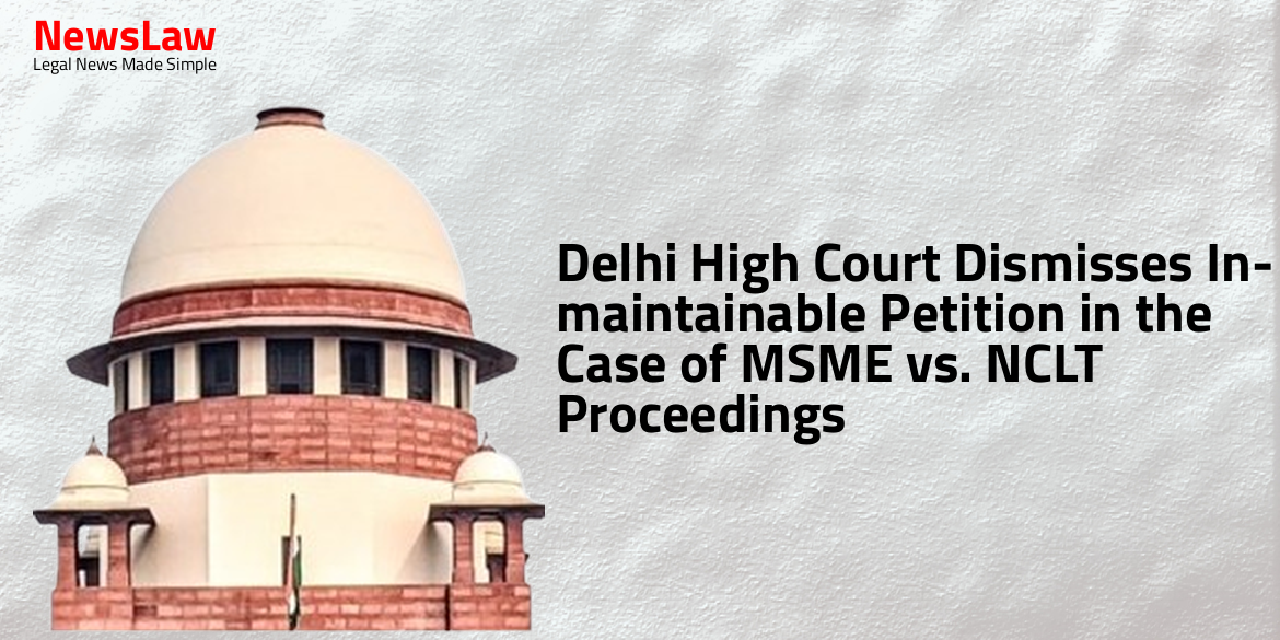 Delhi High Court Dismisses In-maintainable Petition in the Case of MSME vs. NCLT Proceedings