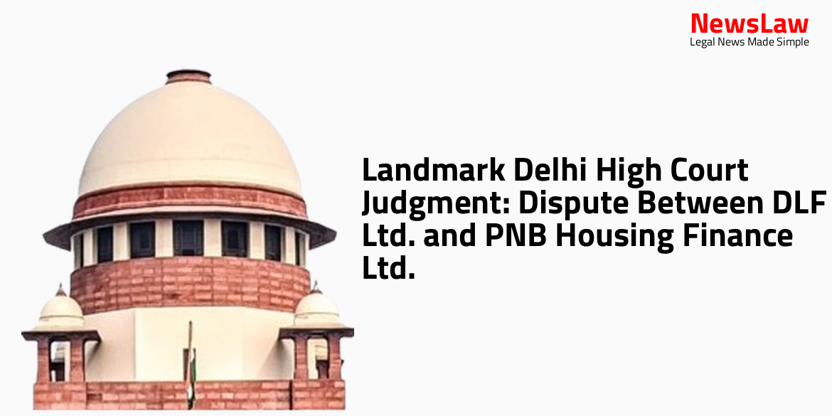 Landmark Delhi High Court Judgment: Dispute Between DLF Ltd. and PNB Housing Finance Ltd.