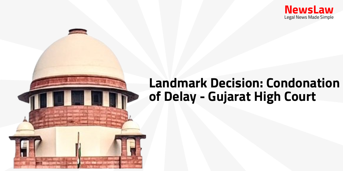 Landmark Decision: Condonation of Delay – Gujarat High Court