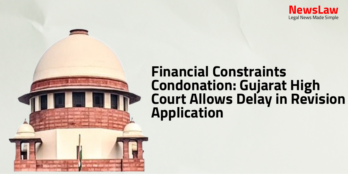 Financial Constraints Condonation: Gujarat High Court Allows Delay in Revision Application