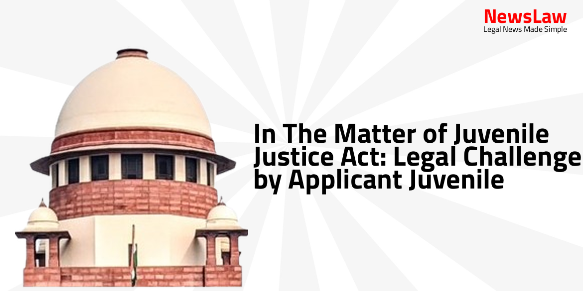 In The Matter of Juvenile Justice Act: Legal Challenge by Applicant Juvenile