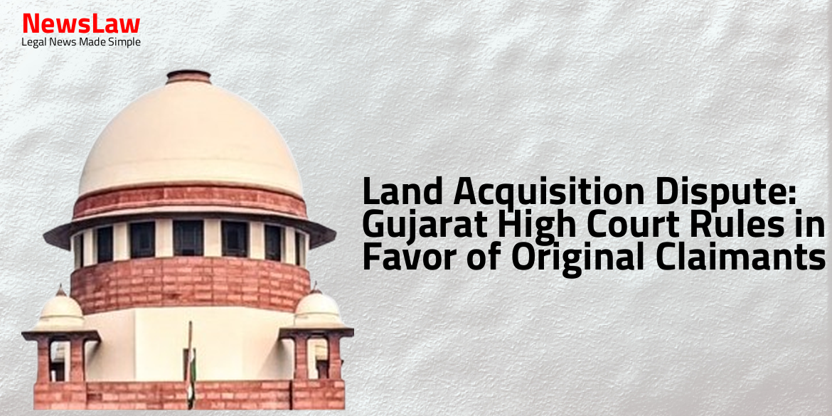 Land Acquisition Dispute: Gujarat High Court Rules in Favor of Original Claimants