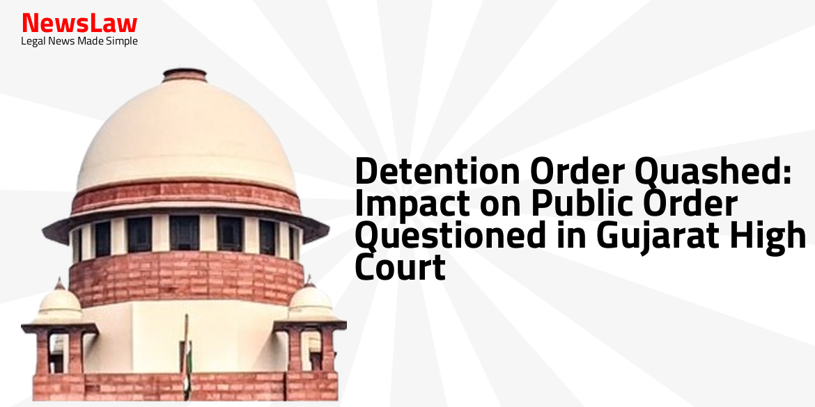 Detention Order Quashed: Impact on Public Order Questioned in Gujarat High Court