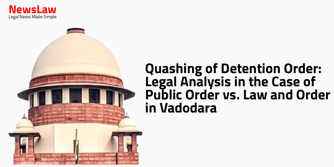 Quashing of Detention Order: Legal Analysis in the Case of Public Order vs. Law and Order in Vadodara