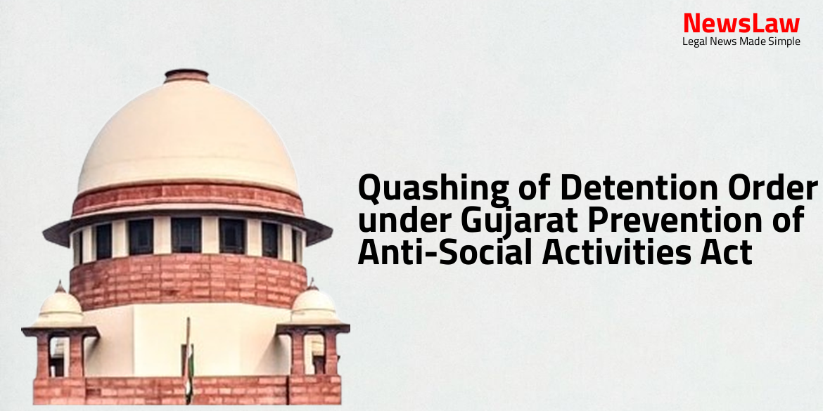 Quashing of Detention Order under Gujarat Prevention of Anti-Social Activities Act