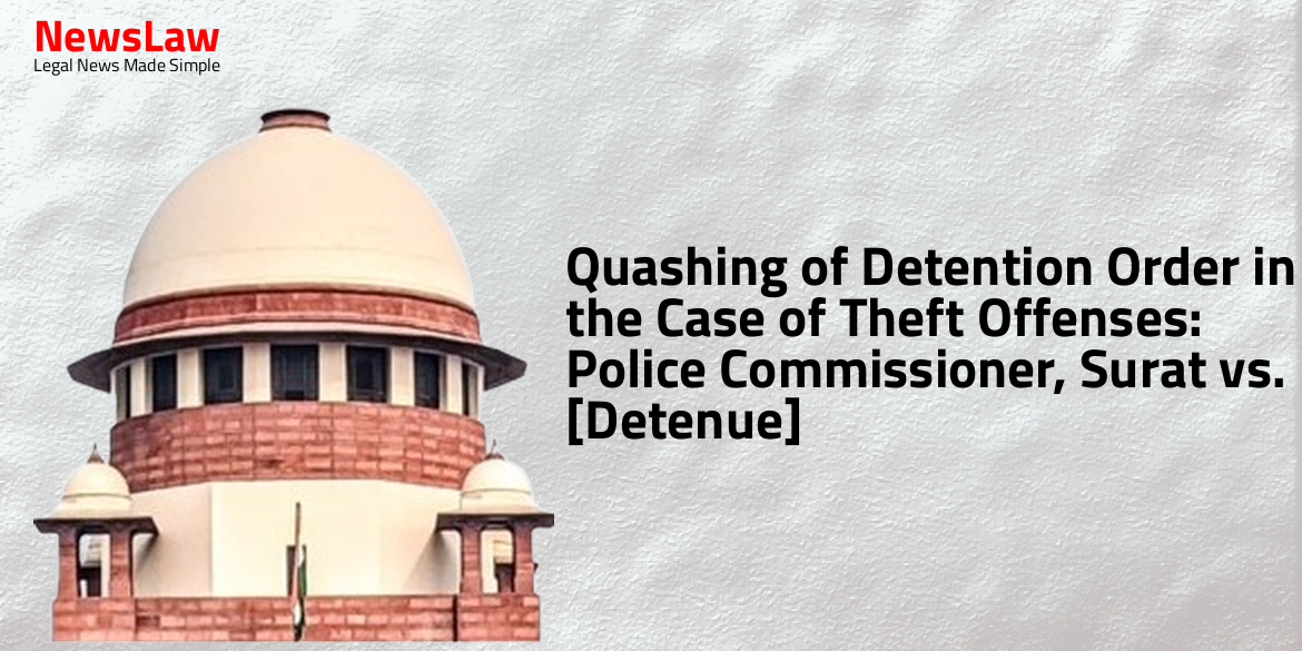Quashing of Detention Order in the Case of Theft Offenses: Police Commissioner, Surat vs. [Detenue]
