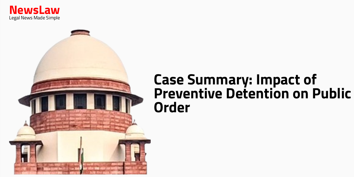 Case Summary: Impact of Preventive Detention on Public Order
