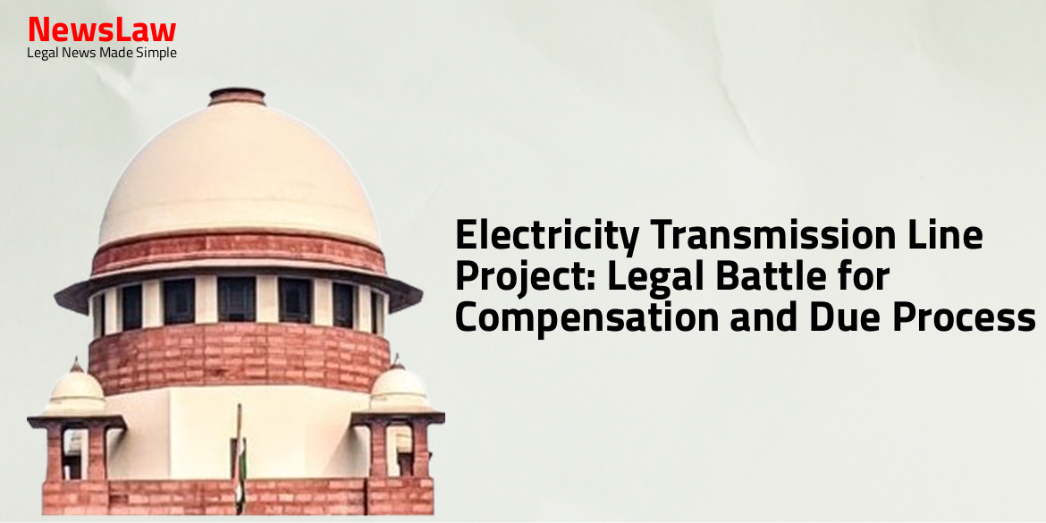 Electricity Transmission Line Project: Legal Battle for Compensation and Due Process