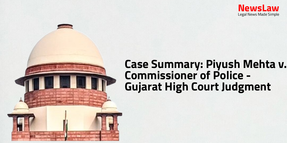 Case Summary: Piyush Mehta v. Commissioner of Police – Gujarat High Court Judgment