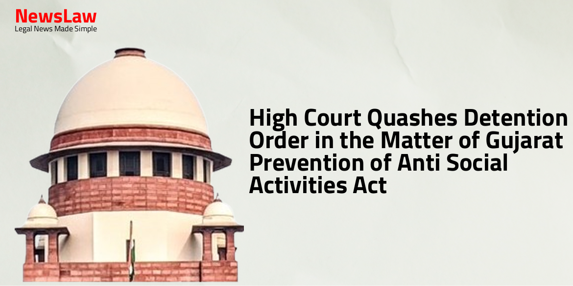 High Court Quashes Detention Order in the Matter of Gujarat Prevention of Anti Social Activities Act