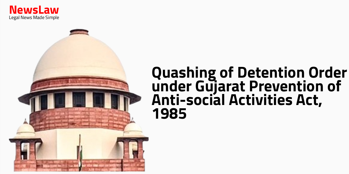 Quashing of Detention Order under Gujarat Prevention of Anti-social Activities Act, 1985