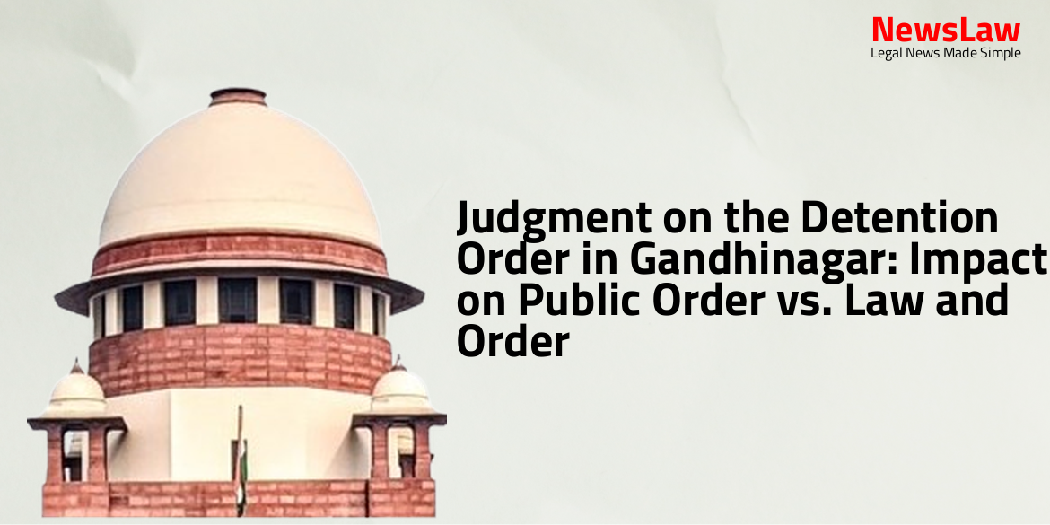 Judgment on the Detention Order in Gandhinagar: Impact on Public Order vs. Law and Order