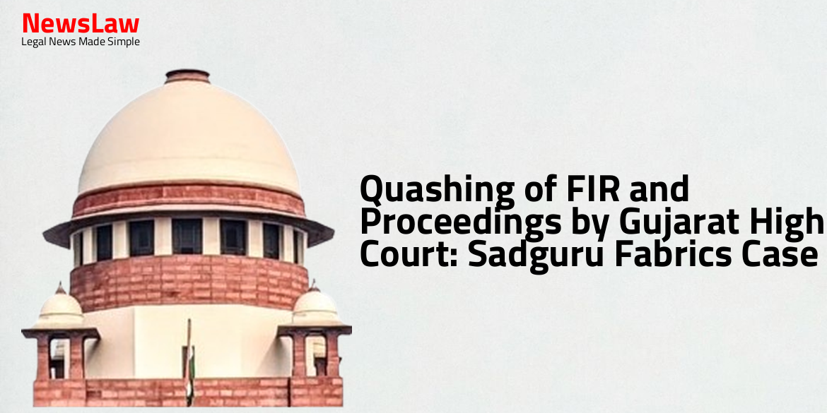 Quashing of FIR and Proceedings by Gujarat High Court: Sadguru Fabrics Case