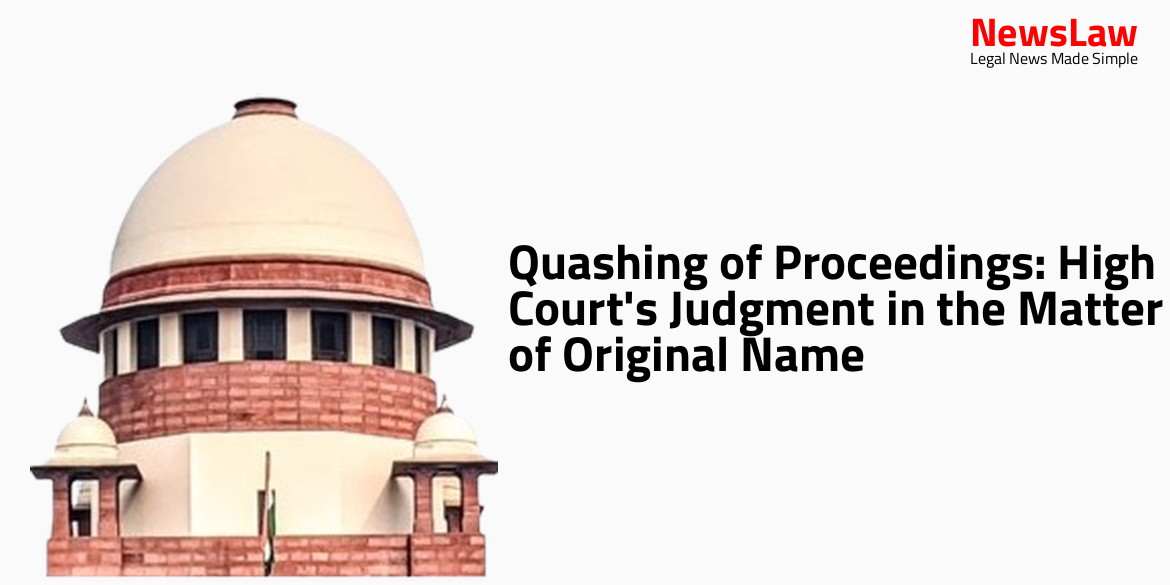 Quashing of Proceedings: High Court’s Judgment in the Matter of Original Name