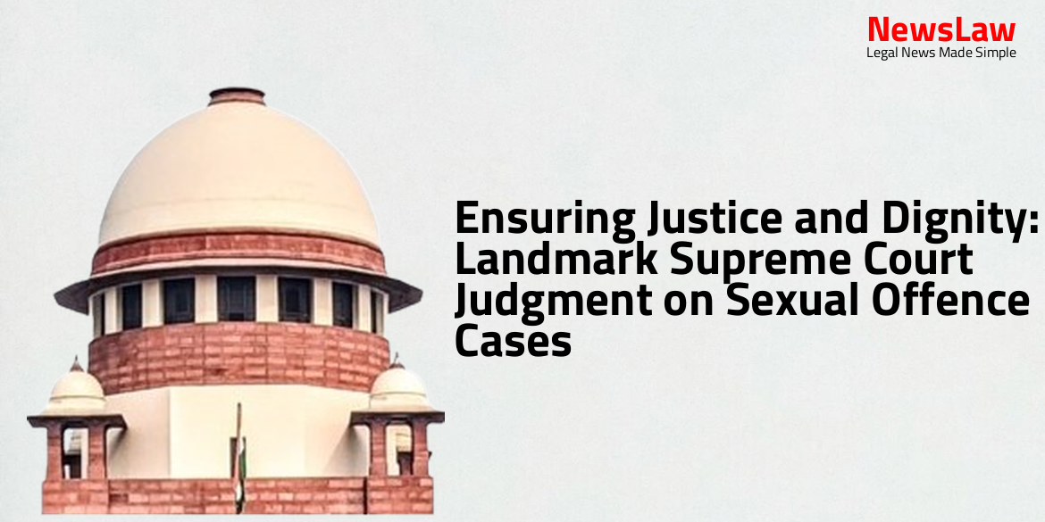 Ensuring Justice and Dignity: Landmark Supreme Court Judgment on Sexual Offence Cases