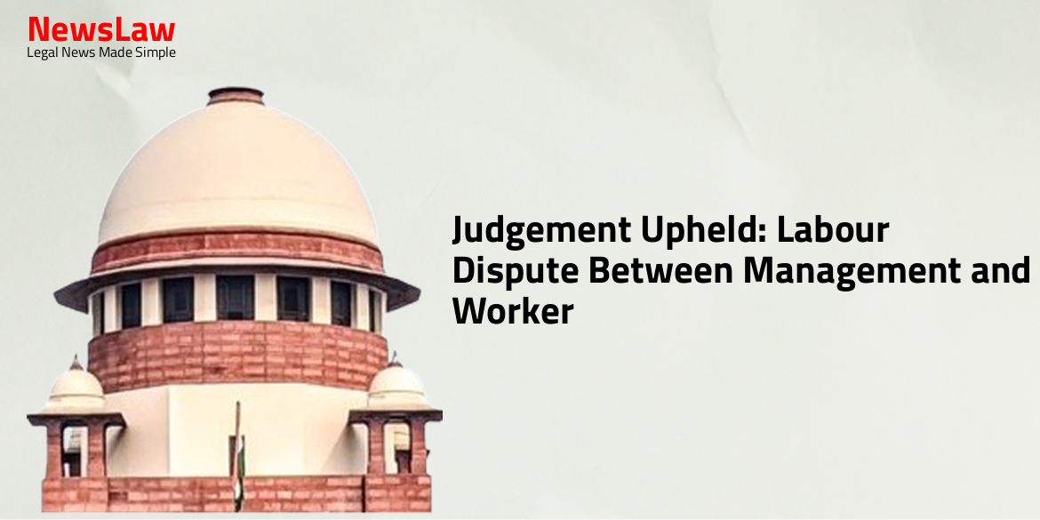 Judgement Upheld: Labour Dispute Between Management and Worker