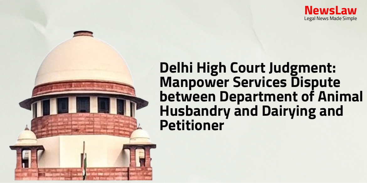 Delhi High Court Judgment: Manpower Services Dispute between Department of Animal Husbandry and Dairying and Petitioner