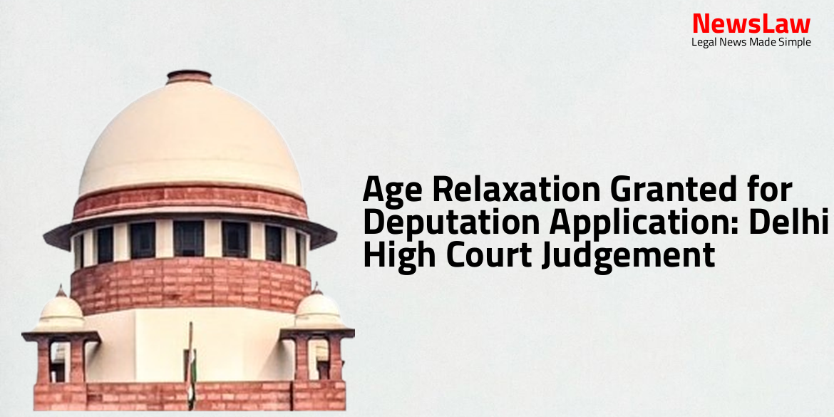 Age Relaxation Granted for Deputation Application: Delhi High Court Judgement