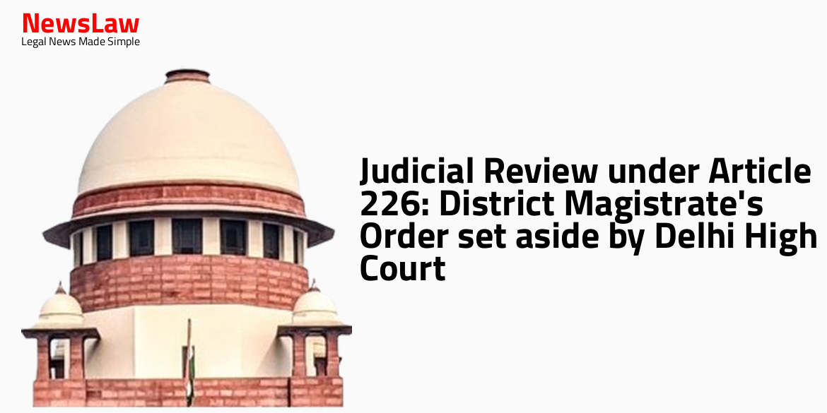 Judicial Review under Article 226: District Magistrate’s Order set aside by Delhi High Court
