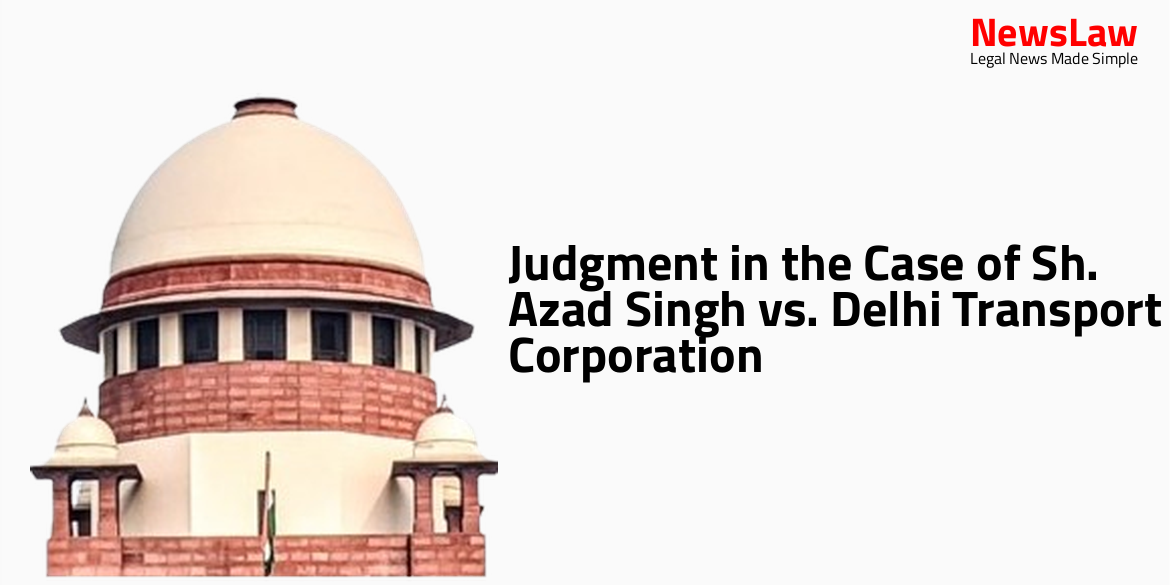 Judgment in the Case of Sh. Azad Singh vs. Delhi Transport Corporation