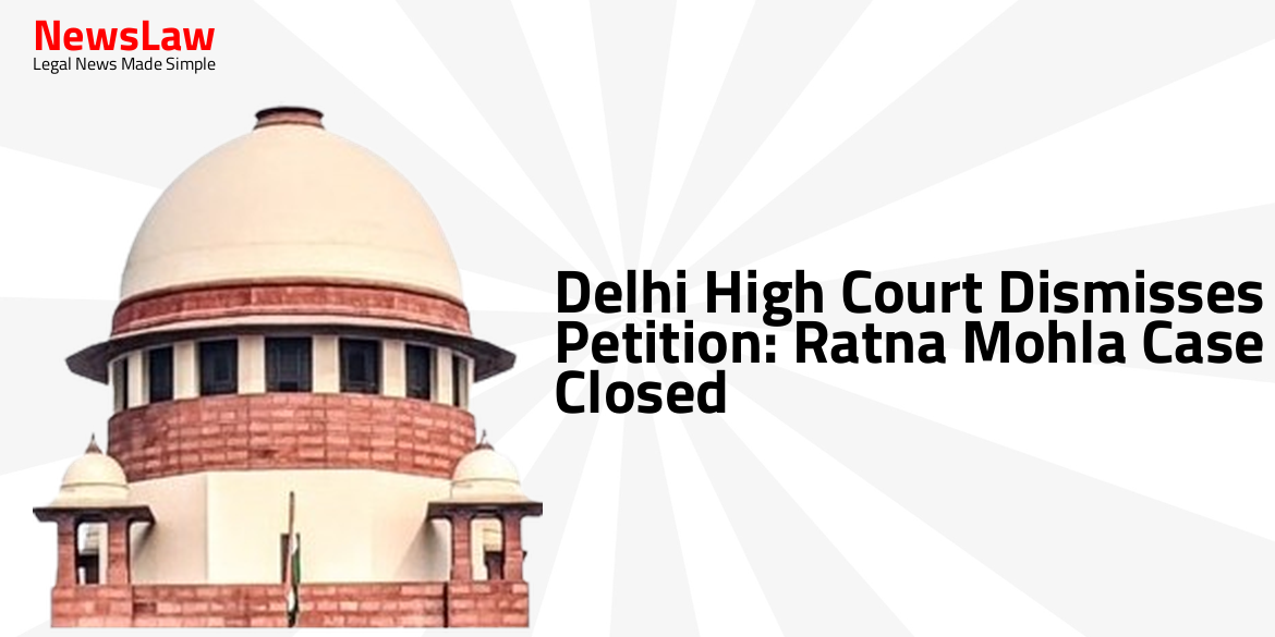 Delhi High Court Dismisses Petition: Ratna Mohla Case Closed