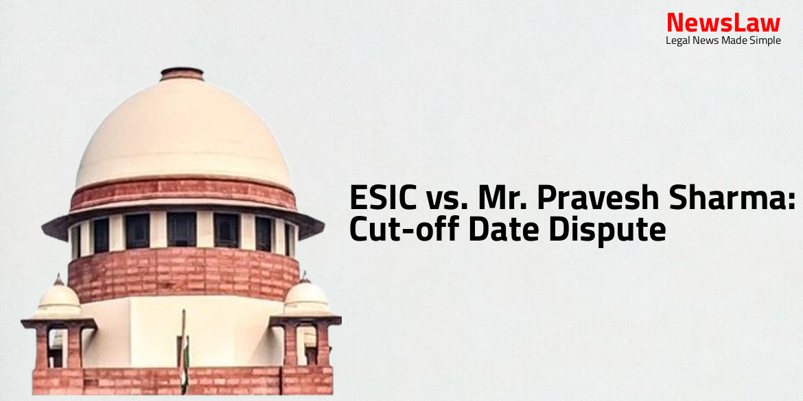 ESIC vs. Mr. Pravesh Sharma: Cut-off Date Dispute