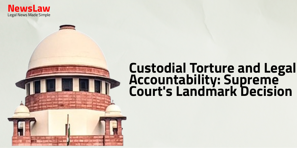 Custodial Torture and Legal Accountability: Supreme Court’s Landmark Decision